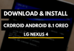 Install Android 8.1.0 crDroid Oreo Custom ROM on Nexus 4