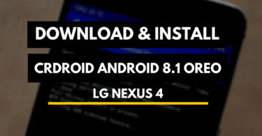 Install Android 8.1.0 crDroid Oreo Custom ROM on Nexus 4